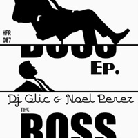 The Boss - Single - DJ Glic & Noel Perez