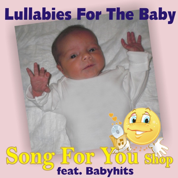 Lullabies for the Baby (feat. Babyhits)