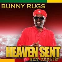 Heaven Sent/Dat Feelin' - Single - Bunny Rugs