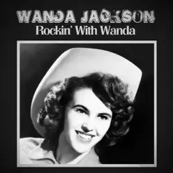 Rockin' With Wanda (Remastered) - Wanda Jackson
