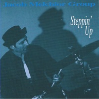 Steppin' Up (feat. Eric Alexander & Sam Yahel) - Jacob Melchior