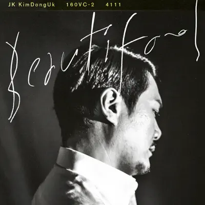 Ascolta 'Beautifool' di JK Kim Dong Uk