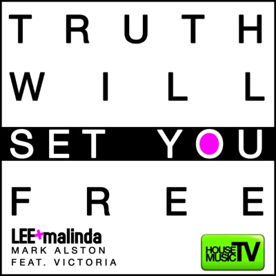 Truth Will Set You Free (feat. Victoria) - EP