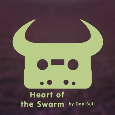 Heart of the Swarm - Single - Dan Bull