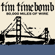 80,000 Mile of Wire - Tim Timebomb