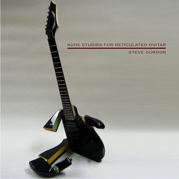 Nude Studies for Reticulated Guitar - EP