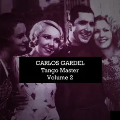 Tango Master, Vol. 2 - Carlos Gardel