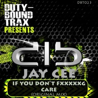 If You Don't F****** Care - Single - Jay Cee