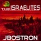 The Israelites - J-Bostron lyrics
