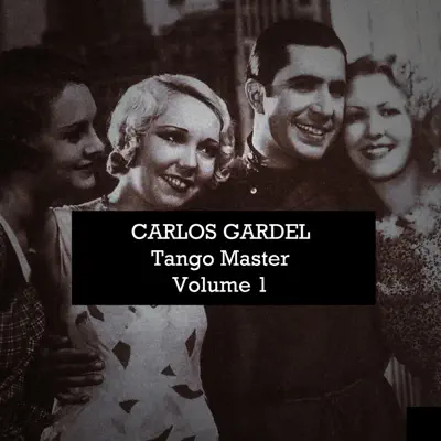 Tango Master, Vol. 1 - Carlos Gardel