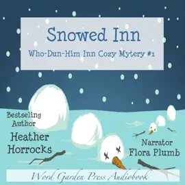 Snowed Inn: Who-Dun-Him Inn Cozy Mystery, Book 1 (Unabridged)