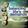 Balancing Life's Demands - Chip Ingram new Single