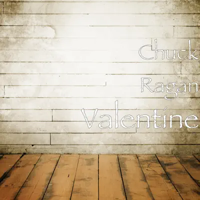 Valentine - Single - Chuck Ragan