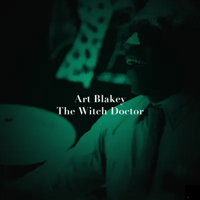 The Witch Doctor - Art Blakey