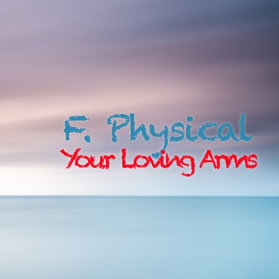 Your Loving Arms - Single