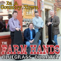 The Farm Hands Bluegrass Quartet - A Beautiful Life