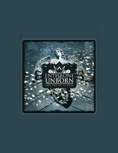 Posłuchaj wykonawcy Enthrone the Unborn, obejrzyj teledyski, przeczytaj biografię, zobacz daty tras koncertowych i nie tylko!