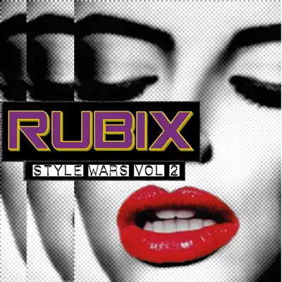 Style Wars, Vol. 2 - Single - RUBIX