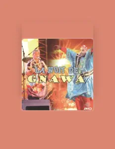Gnawa Blend을(를) 듣고, 뮤직 비디오를 보고, 약력을 읽고, 투어 일정 등을 확인하세요!