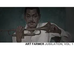 Jubilation, Vol. 1 - Art Farmer Jubilation, Vol. 1 - Art Farmer