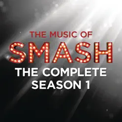 SMASH - The Complete Season One (Music From the Television Series) - Smash Cast