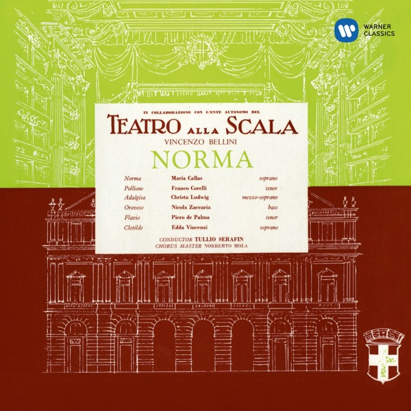 Bellini: Norma (1960 - Serafin) - Callas Remastered