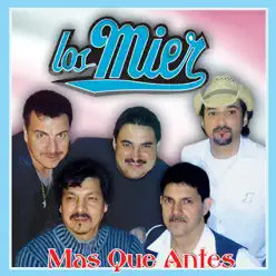 Mas Que Antes - Los Mier Mas Que Antes - Los Mier
