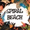 Casual + - Spiral Beach lyrics