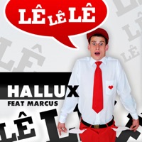 Lê Lê Lê (feat. Marcus) - Single - Hallux Makenzo