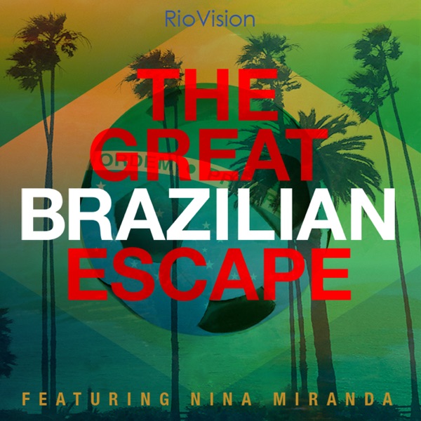 The Great Brazilian Escape (feat. Nina Miranda) - Single