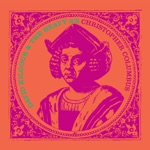 Christopher Columbus / Shifting Sands - Single (with The Heavy Eights) - Single