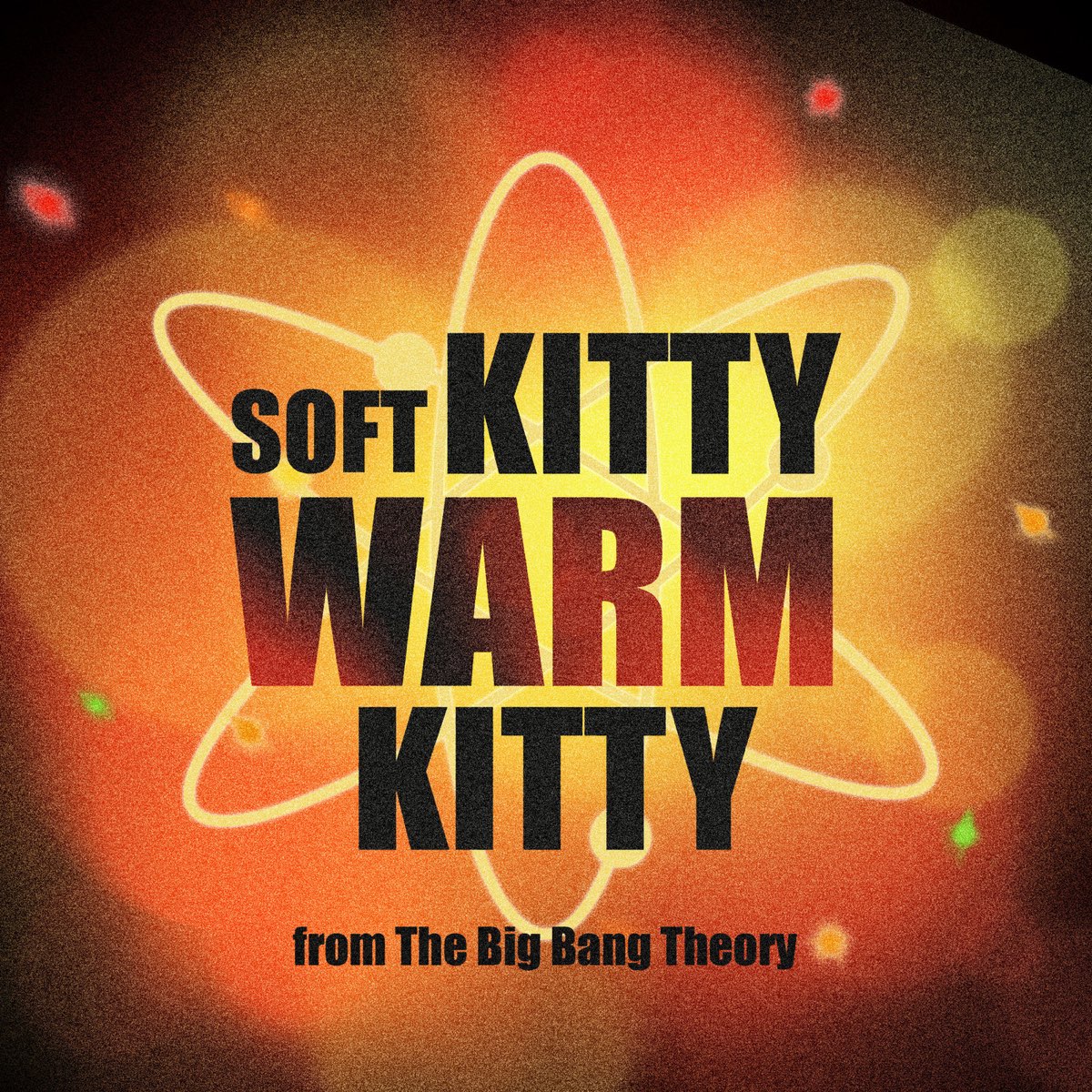 Soft Kitty Warm Kitty From the Big Bang Theory Single By Anime soft-kitty-warm-kitty-from-the-big-bang-theory-single-by-anime