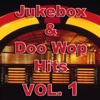 Jukebox & Doo Wop Hits, Vol. 1, 2013