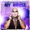 My House (feat. Nina Flowers) [Roger Grey Remix] - Alan Capetillo lyrics