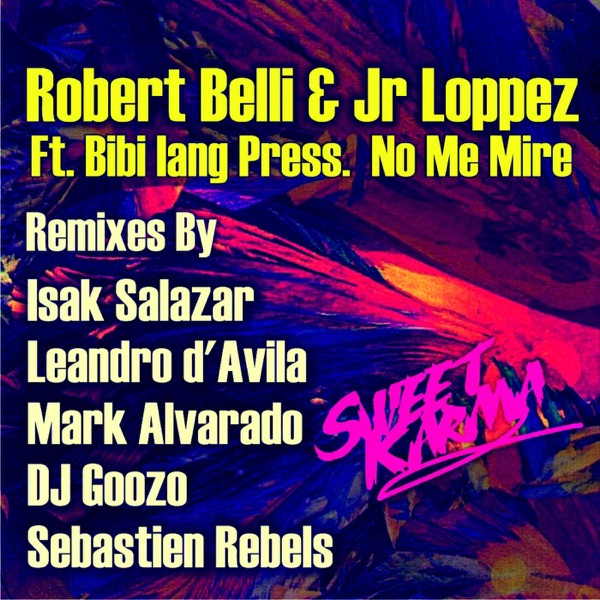 No Me Mire (feat. Bibi Iang) [Remixes] - EP