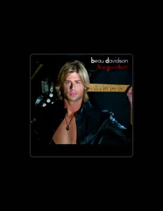 Listen to Beau Davidson, watch music videos, read bio, see tour dates & more!