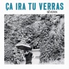 Ça ira tu verras, 2016