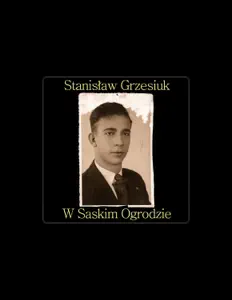 Escucha a Stanislaw Grzesiuk, mira videos musicales, lee su biografía, consulta las fechas de las gira y más.