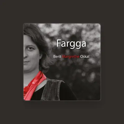 Listen to Berit Margrethe Oskal, watch music videos, read bio, see tour dates & more!
