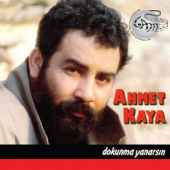 Dokunma Yanarsın - Ahmet Kaya