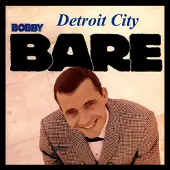 Detroit City - Bobby Bare