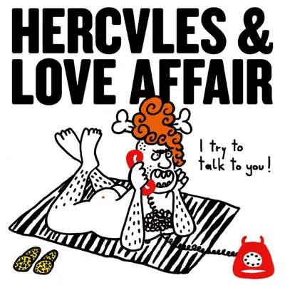 I Try To Talk To You - Single - Hercules and Love Affair