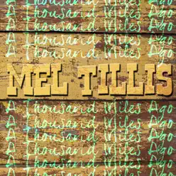 A Thousand Miles Ago - Mel Tillis