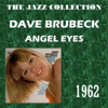 Angel Eyes - Dave Brubeck