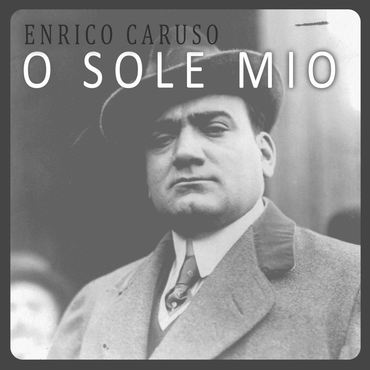 O Sole Mio - Single - Album by Enrico Caruso - Apple Music