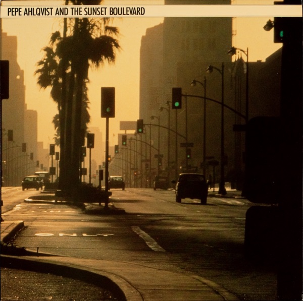 Pepe Ahlqvist And The Sunset Boulevard