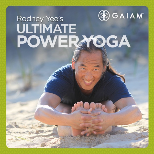 Gaiam Rodney Yee Ultimate Power Yoga on iTunes