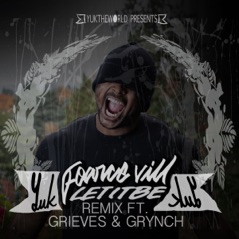 Let It Be (Remix) [feat. Grieves & Grynch] - Single
