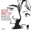 Sister Don`t Cry