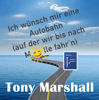 Ich wünsch mir eine Autobahn (Radio-Mix) - Tony Marshall